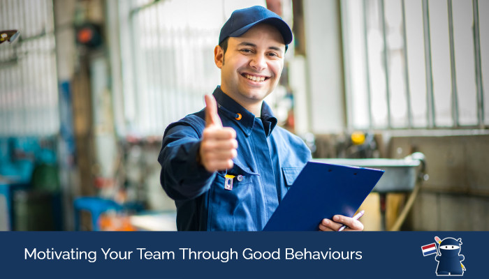 Motivating Your Team Through Good Behaviours